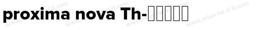proxima nova Th字体转换